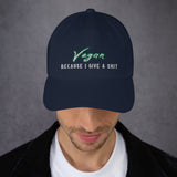 Unisex Baseball Hat: Vegan because I give a shit