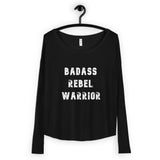 Ladies' Long Sleeve Tee: Badass Rebel Warrior