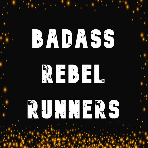 Badass Rebel Runners