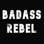 Badass Rebel