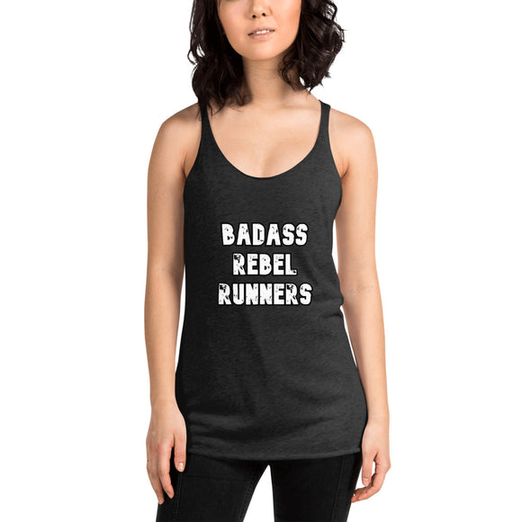 Women's Racerback Tank: Badass Rebel Runners
