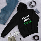 Unisex Hoodie: Badass Rebel Vegan