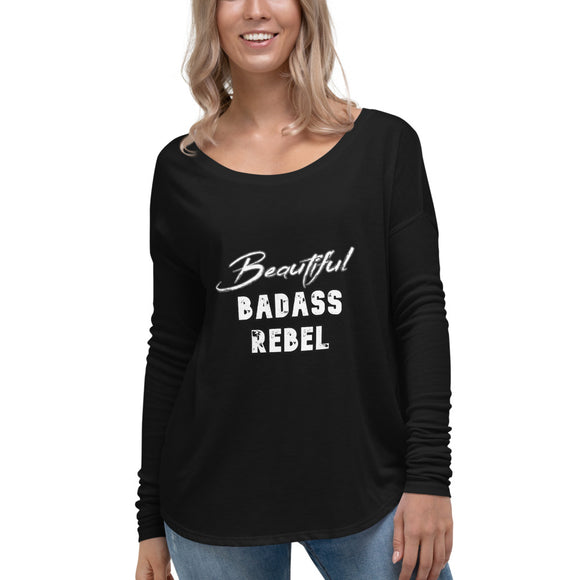 Ladies' Long Sleeve Tee: Beautiful Badass Rebel